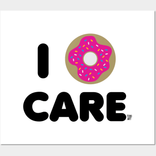 I DONUT CARE Posters and Art